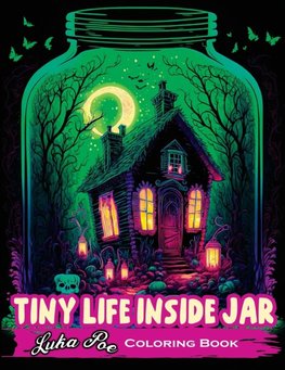 Tiny Life Inside Jar Coloring Book