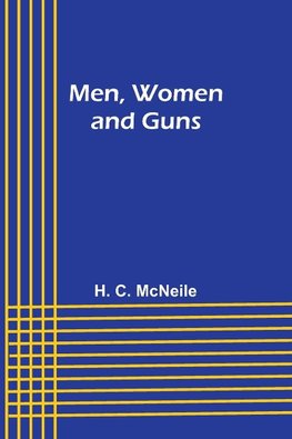 Men, Women and Guns