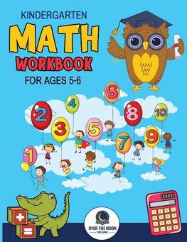 Kindergarten Math Workbook Ages 5 to 6