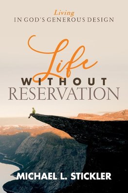 Life Without Reservation