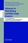 Advances in Web Mining and Web Usage Analysis