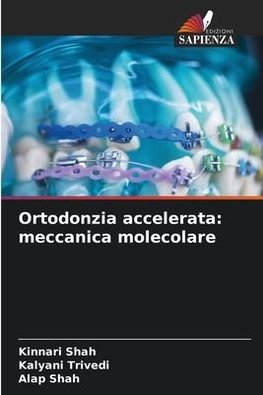 Ortodonzia accelerata: meccanica molecolare
