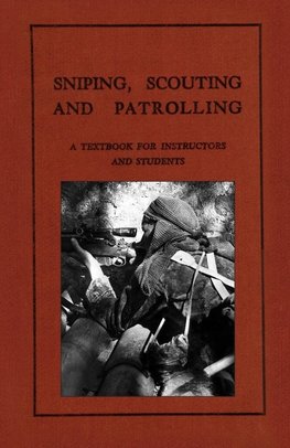 Sniping, Scouting and Patrolling