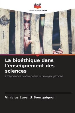 La bioéthique dans l'enseignement des sciences