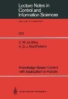 Knowledge-Based Control with Application to Robots