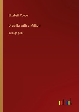 Drusilla with a Million