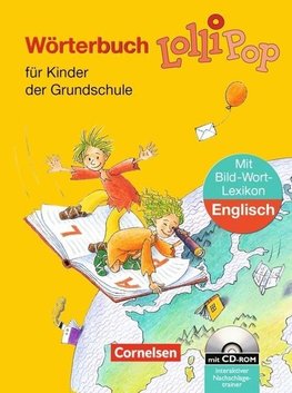 LolliPop Wörterbuch. Bild-Wort-Lexikon Englisch. Neubearbeitung. Mit CD-ROM