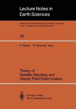 Theory of Satellite Geodesy and Gravity Field Determination