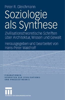 Soziologie als Synthese
