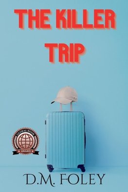 The Killer Trip