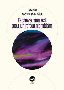 J'achève mon exil pour un retour tremblant