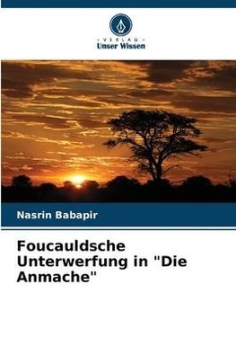Foucauldsche Unterwerfung in "Die Anmache"