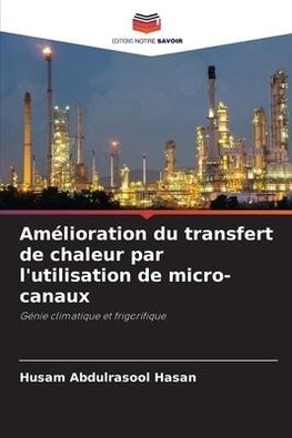 Amélioration du transfert de chaleur par l'utilisation de micro-canaux