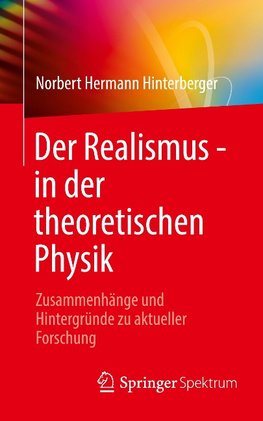 Der Realismus - in der theoretischen Physik