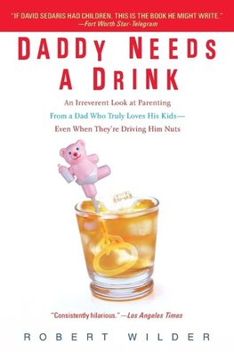 Daddy Needs a Drink