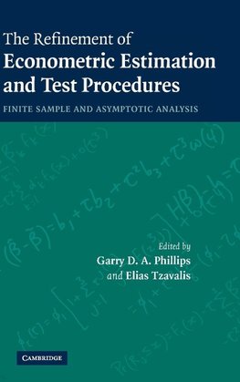 The Refinement of Econometric Estimation and Test Procedures