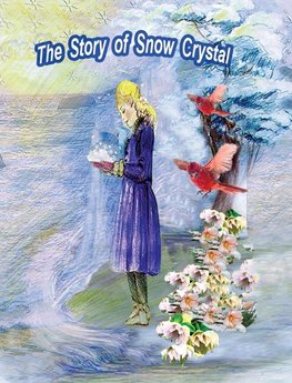 The Story of Snow Crystal
