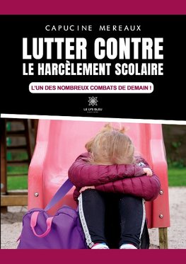 Lutter contre le harcèlement scolaire