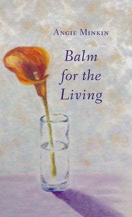 Balm for the Living
