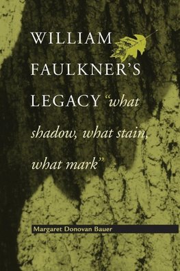 William Faulkner's Legacy