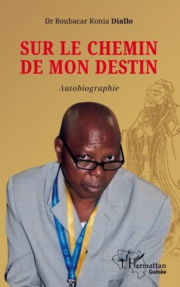 Sur le chemin de mon destin