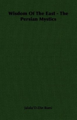 Wisdom of the East - The Persian Mystics