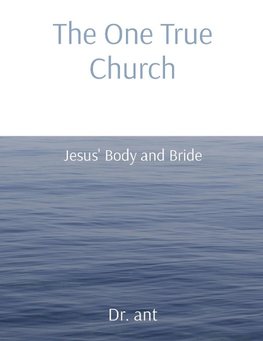 The One True Church