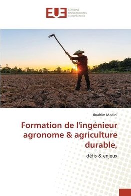 Formation de l'ingénieur agronome & agriculture durable,