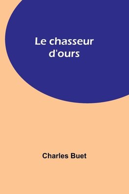 Le chasseur d'ours