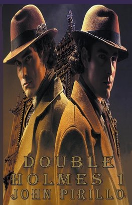 Sherlock Holmes, Double Holmes 1