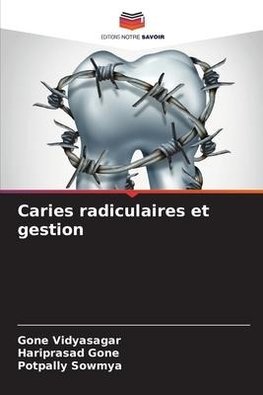 Caries radiculaires et gestion