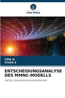 ENTSCHEIDUNGSANALYSE DES MMNC-MODELLS