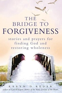 The Bridge to Forgiveness