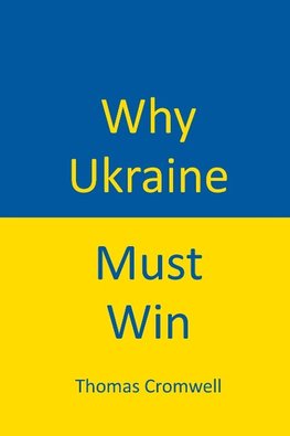 Why Ukraine Must Win