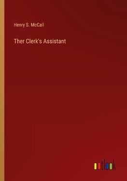 Ther Clerk's Assistant