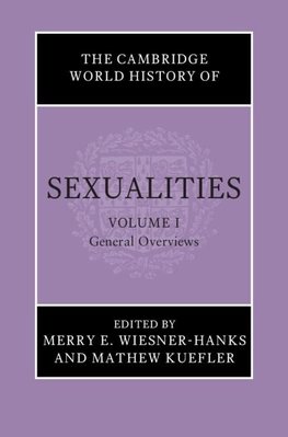 The Cambridge World History of Sexualities