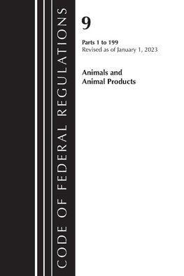 Code of Federal Regulations, Title 09 Animals and Animal Products 1-199, Revised as of January 1, 2022 PT2