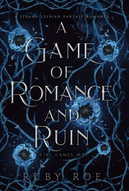 A Game of Romance and Ruin