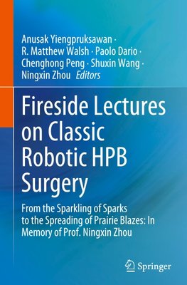 Fireside Lectures on Classic Robotic HPB Surgery