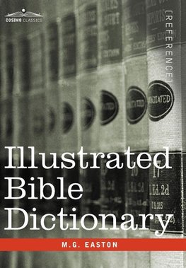 Easton, M: Illustrated Bible Dictionary