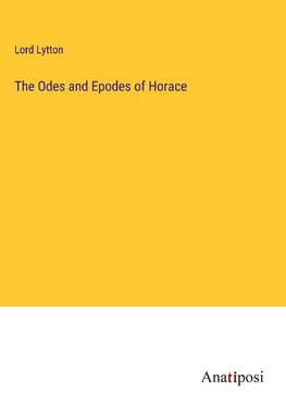 The Odes and Epodes of Horace