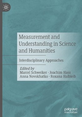 Measurement and Understanding in Science and Humanities