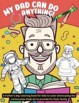 My Dad can do anything!