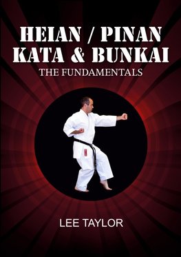 Heian/Pinan Kata & Bunkai The Fundamentals