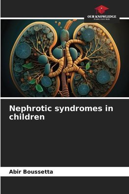 Nephrotic syndromes in children