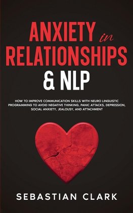 Anxiety In Relationships & NLP