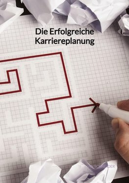 Die Erfolgreiche Karriereplanung