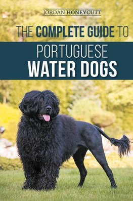 The Complete Guide to Portuguese Water Dogs