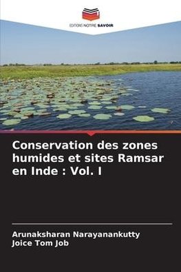 Conservation des zones humides et sites Ramsar en Inde : Vol. I