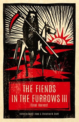 The Fiends in the Furrows III